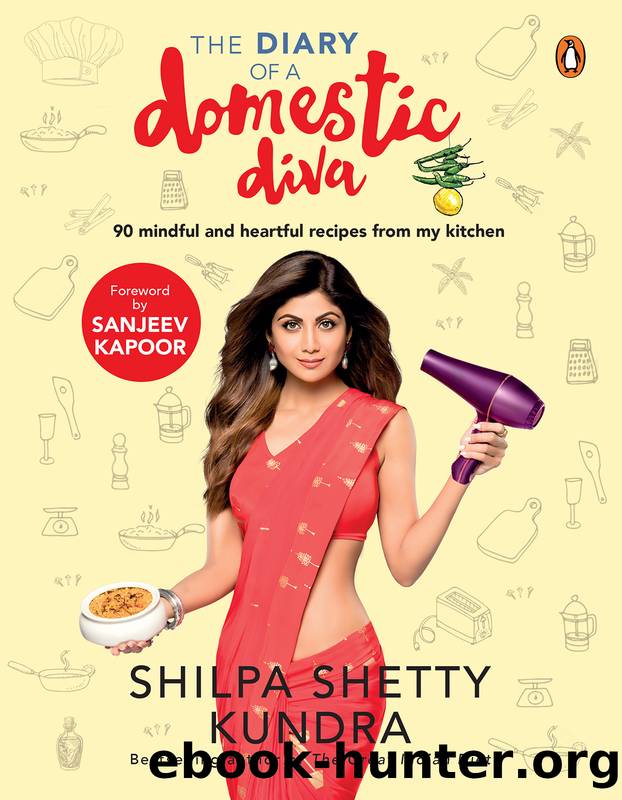 The Diary of a Domestic Diva by Shilpa Shetty Kundra