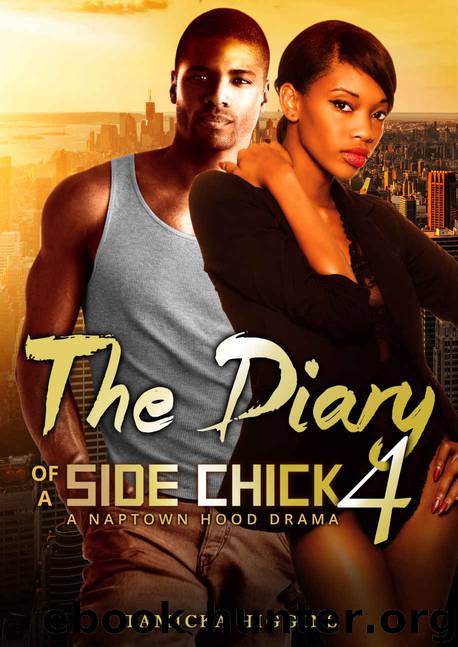 The Diary of a Side Chick 4: A Naptown Hood Drama (SCD) by Tamicka Higgins