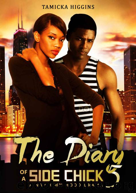 The Diary of a Side Chick 5: A Naptown Hood Drama (SCD) by Tamicka Higgins