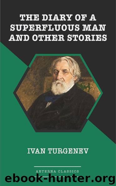 The Diary of a Superfluous Man and Other Stories by Ivan Turgenev