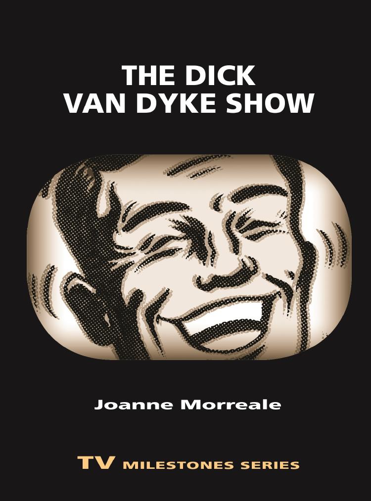 The Dick Van Dyke Show by Joanne Morreale