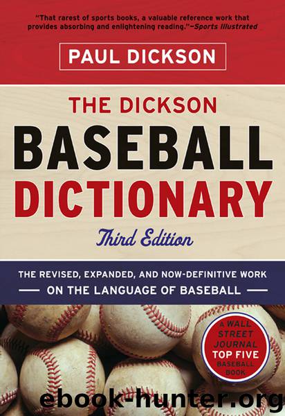 The Dickson Baseball Dictionary () by Paul Dickson