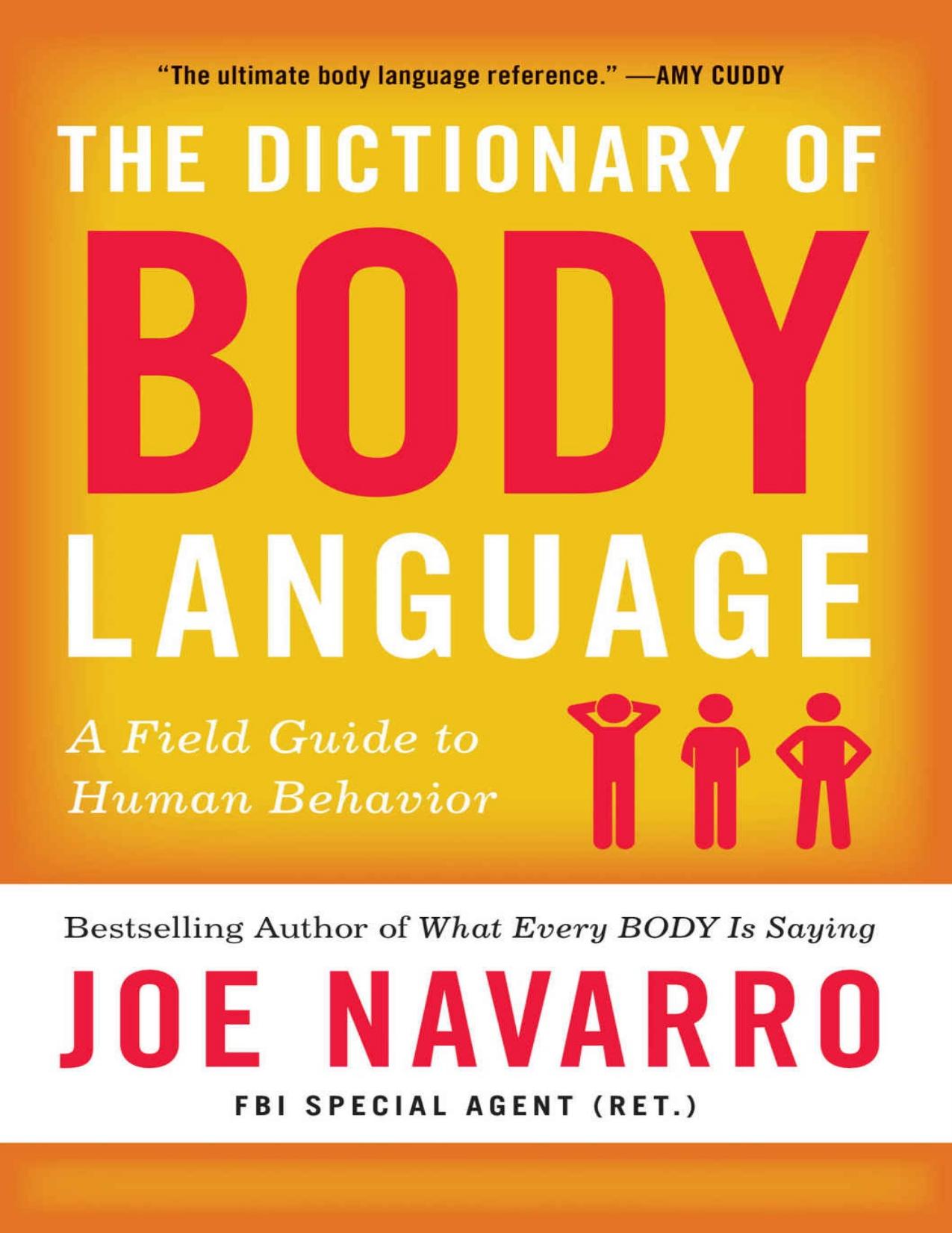 The Dictionary of Body Language: A Field Guide to Human Behavior [Kindle Edition] by Joe Navarro