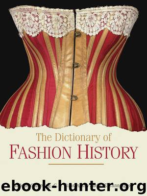 The Dictionary of Fashion History by Valerie Cumming