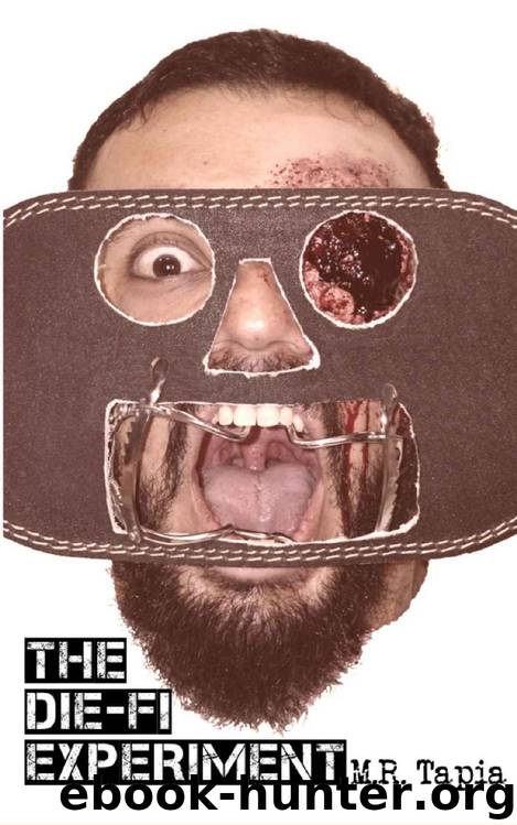 The Die-Fi Experiment by M.R. Tapia