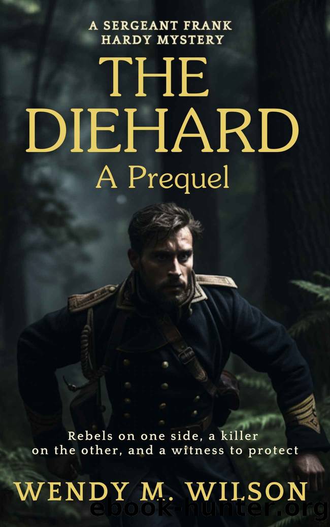 The Diehard by Wilson Wendy M