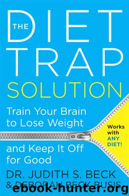 The Diet Trap Solution by Judith S. Beck PhD