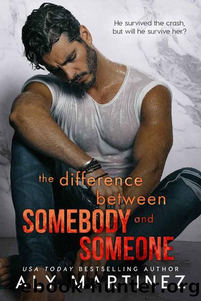 The Difference Between Somebody and Someone (The Difference Trilogy Book 1) by Aly Martinez