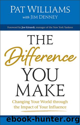 The Difference You Make by Pat Williams & with Jim Denney