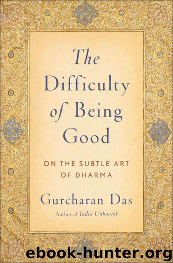 The Difficulty of Being Good by Das Gurcharan