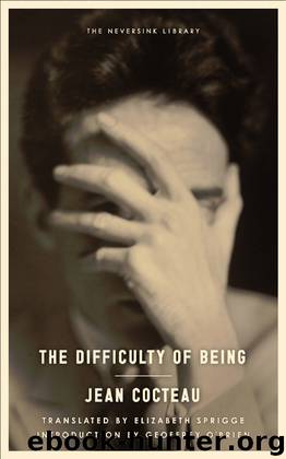 The Difficulty of Being by Jean Cocteau