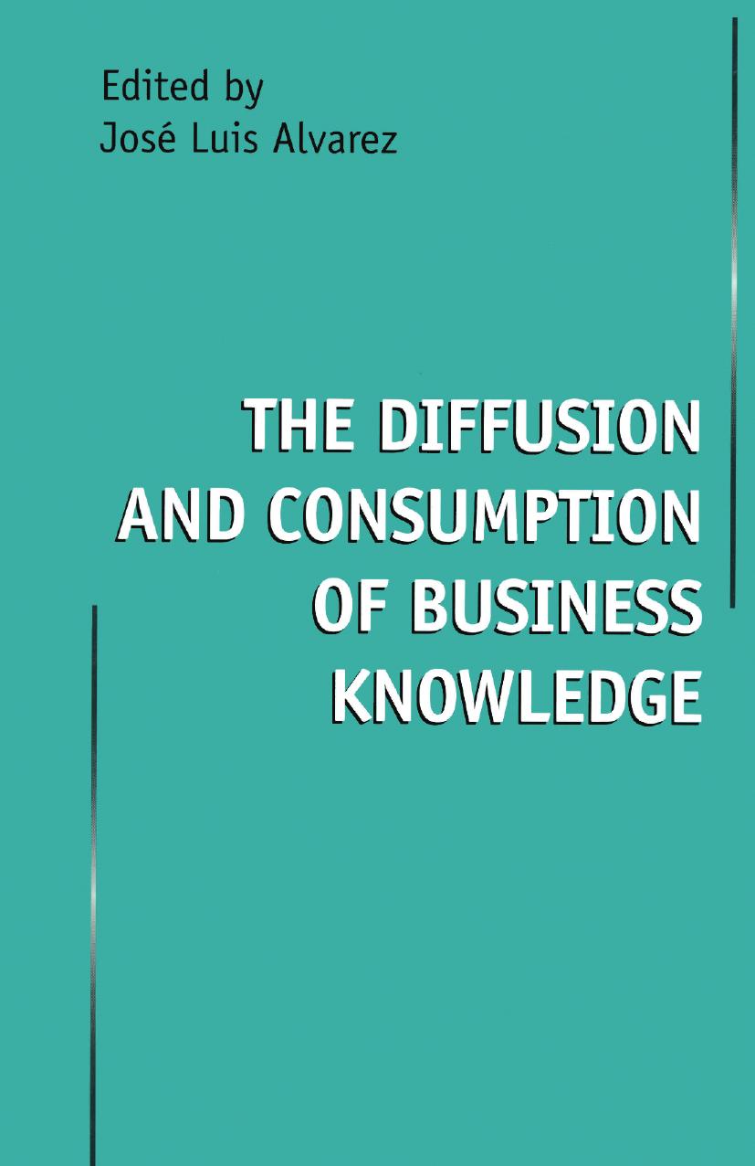 The Diffusion and Consumption of Business Knowledge by Unknow