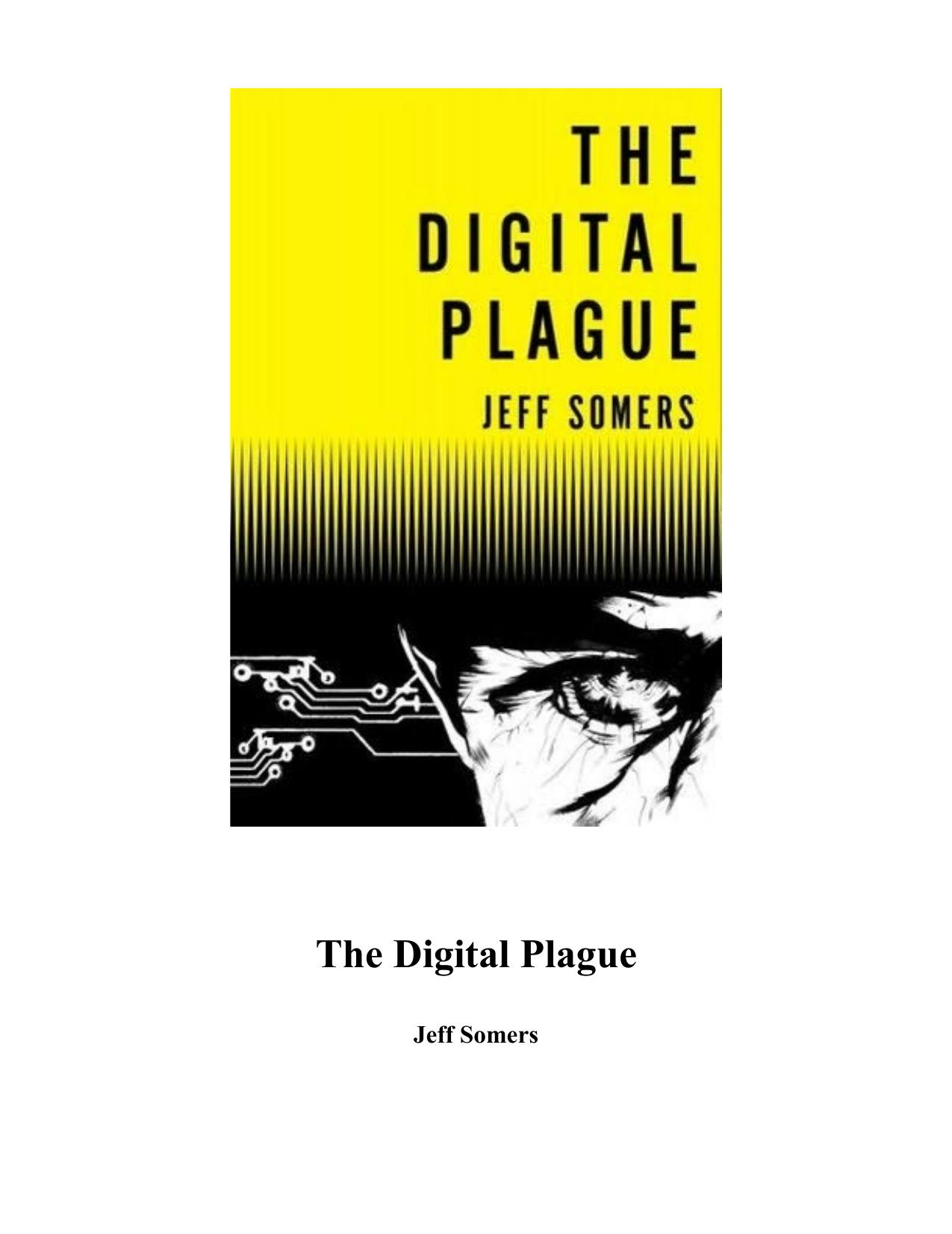 The Digital Plague by Jeff Somers