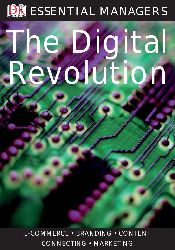 The Digital Revolution (DK Essential Managers) by Unknown