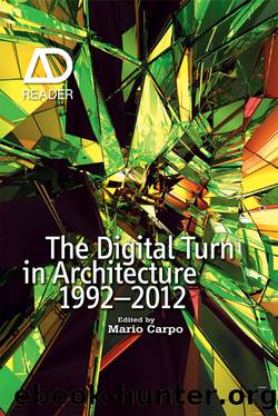The Digital Turn in Architecture 1992-2010 by Carpo Mario