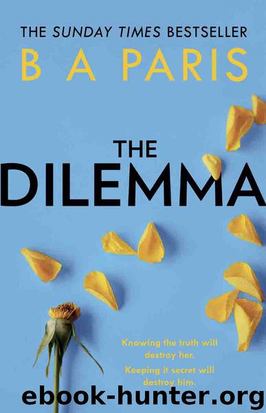 The Dilemma by B A Paris