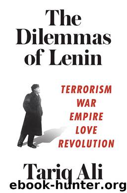 The Dilemmas of Lenin by Tariq Ali