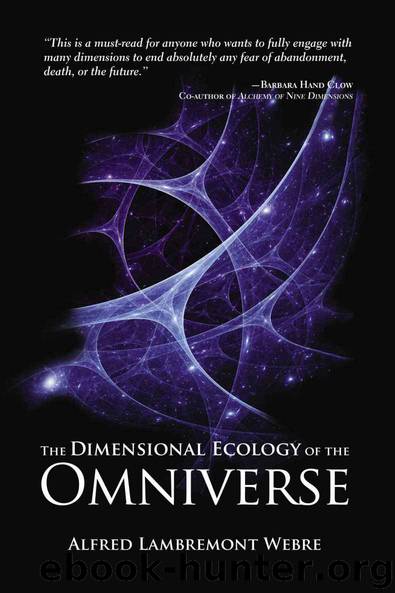 The Dimensional Ecology of the Omniverse by Alfred Lambremont Webre
