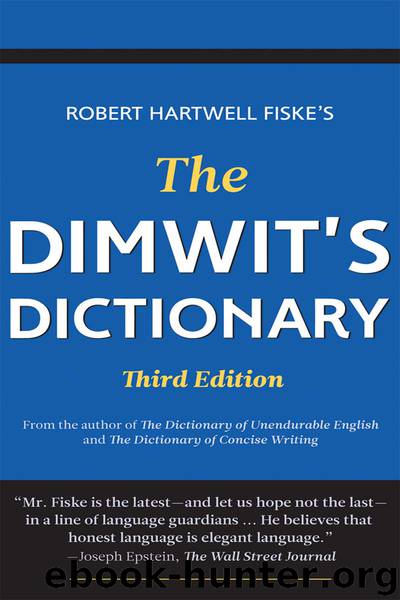 The Dimwit's Dictionary by Robert Hartwell Fiske