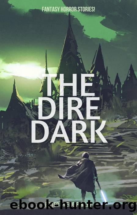 The Dire Dark by Eric Fomley