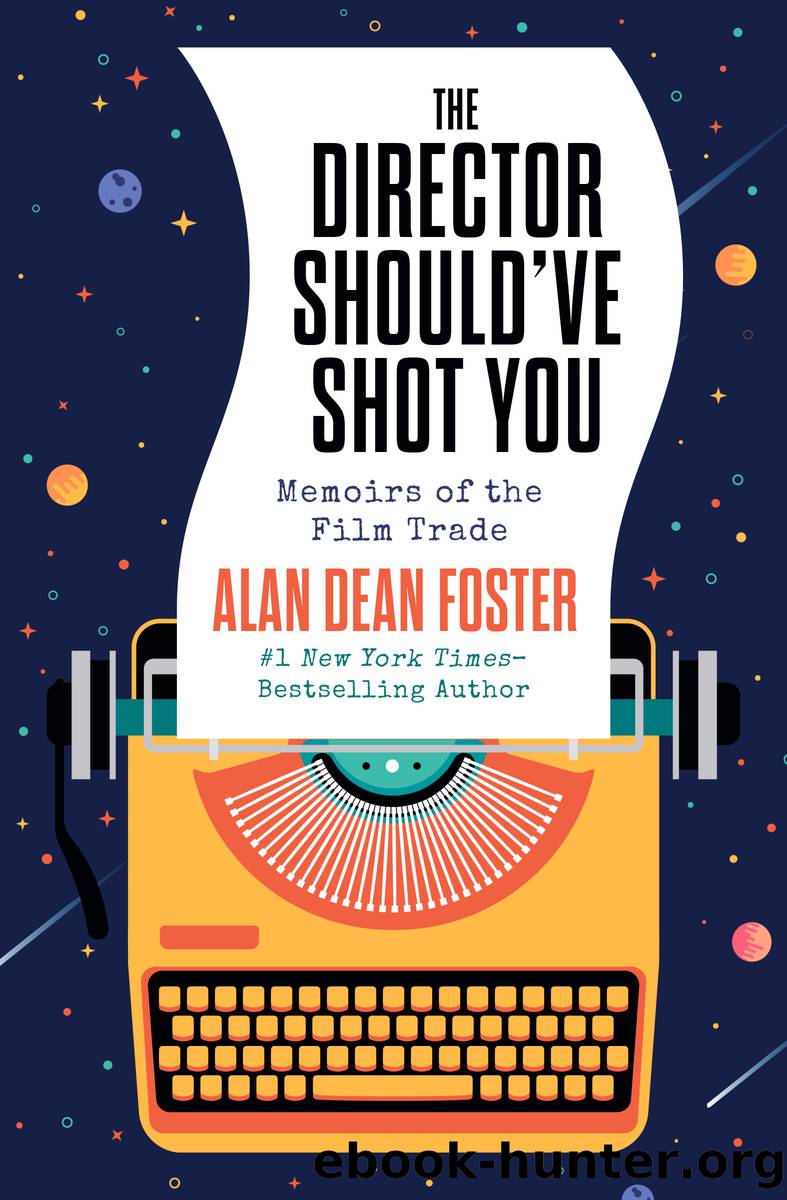 The Director Should've Shot You by Alan Dean Foster
