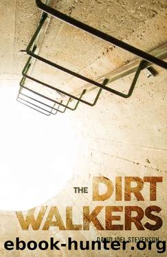 The Dirt Walkers (The Surface's End Book 2) by David Joel Stevenson