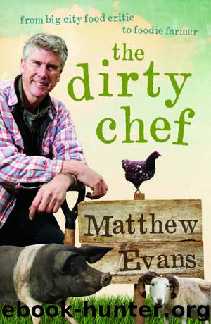 The Dirty Chef by Matthew Evans
