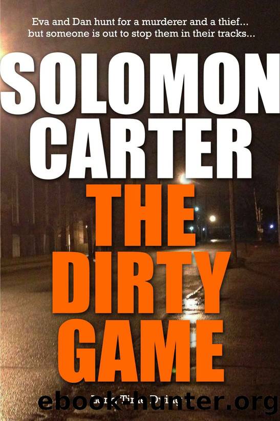 The Dirty Game - Long Time Dying Private Investigator Crime Thriller series, book 9 (Long Time Dying Series) by Solomon Carter