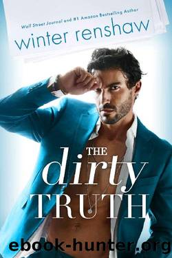 The Dirty Truth by Winter Renshaw