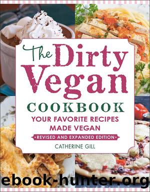 The Dirty Vegan Cookbook, Revised Edition by Catherine Gill