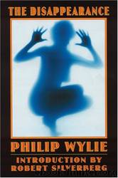 The Disappearance by Philip Wylie
