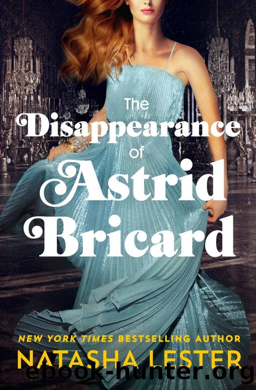 The Disappearance of Astrid Bricard : A Novel (2023) by Lester Natasha