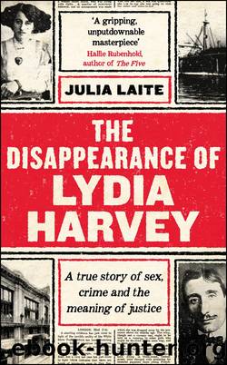 The Disappearance of Lydia Harvey by Julia Laite