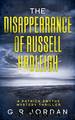The Disappearance of Russell Hadleigh by G R Jordan