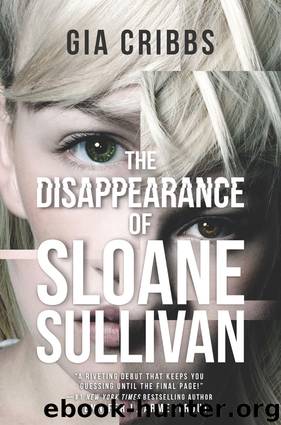 The Disappearance of Sloane Sullivan by Gia Cribbs