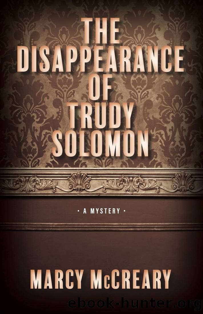 The Disappearance of Trudy Solomon by Marcy McCreary