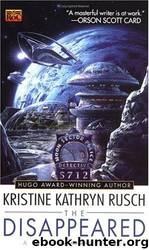 The Disappeared by Kristine Kathryn Rusch