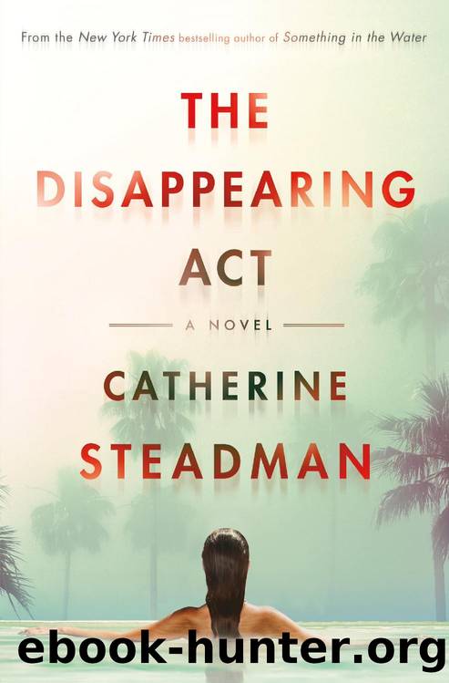 The Disappearing Act by Catherine Steadman