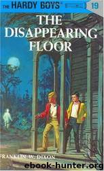 The Disappearing Floor by Franklin W. Dixon