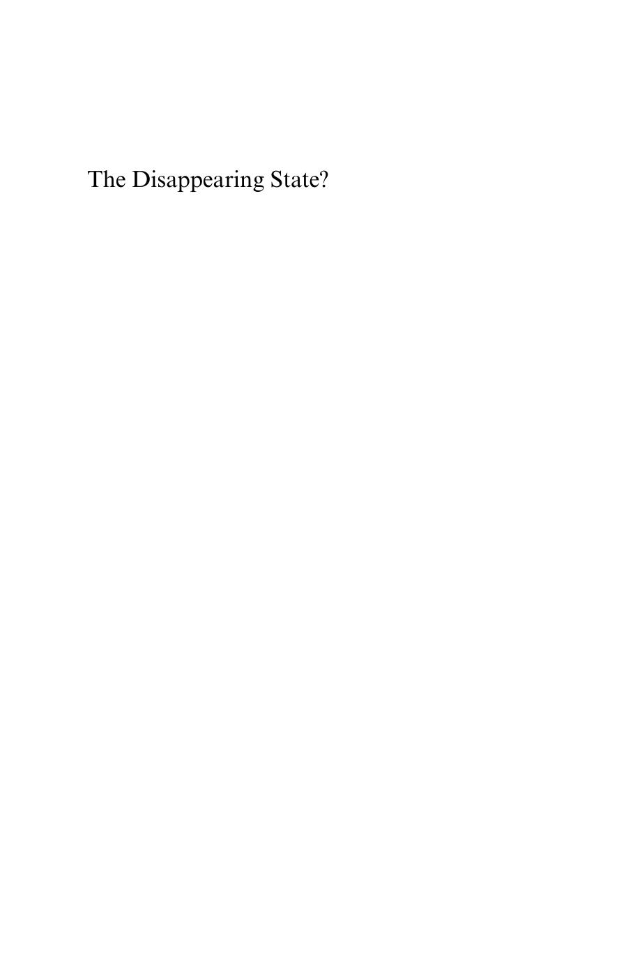 The Disappearing State?: Retrenchment Realities in an Age of Globalisation by Francis G. Castles