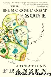 The Discomfort Zone A Personal History (NF8) by Jonathan Franzen
