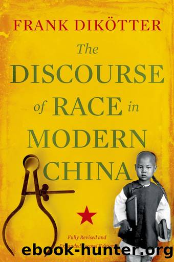The Discourse of Race in Modern China by Dikötter Frank;