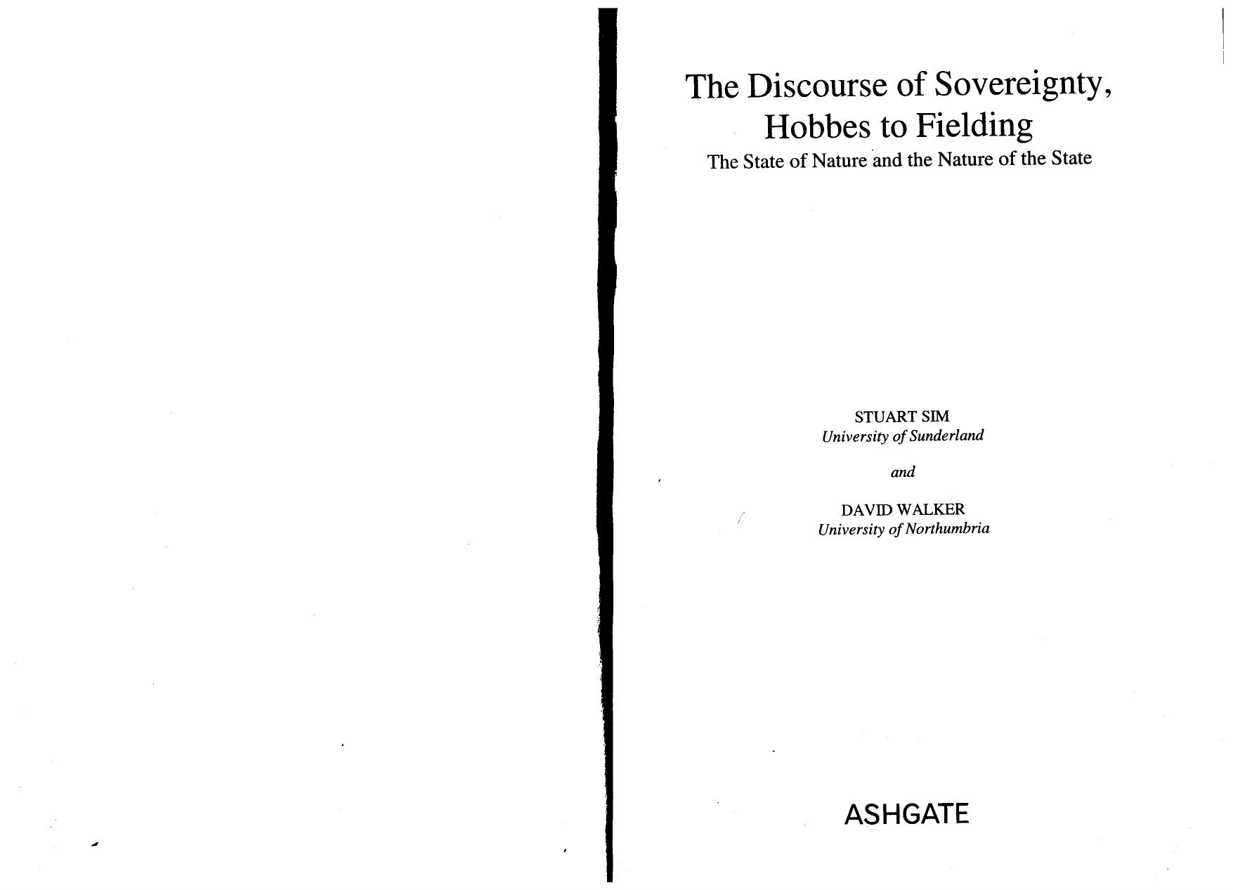 The Discourse of Sovereignty, Hobbes to Fielding: The State of Nature and the Nature of the State by Stuart Sim David Walker