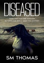 The Diseased by SM Thomas