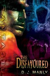 The Disfavoured Fantasium 3 by D. J. Manly