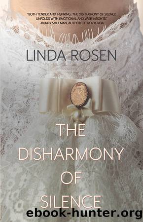 The Disharmony of Silence by Linda Rosen