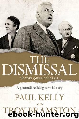 The Dismissal by Troy Bramston