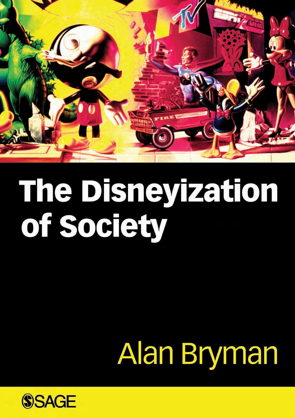 The Disneyization of Society by Alan Bryman
