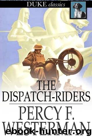 The Dispatch-Riders by Percy F. Westerman