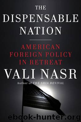 The Dispensable Nation by Vali Nasr